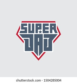 Super Dad - t-shirt print. Happy father's day. Patch with lettering and star. Vector.