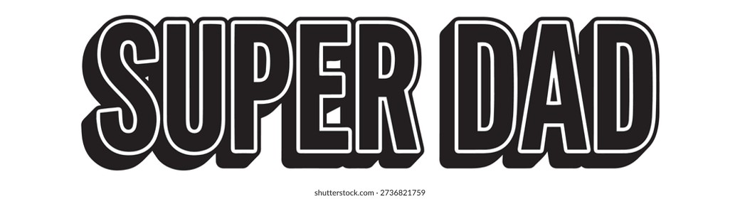 Super Dad Typography Design. Super Dad Typography Design.