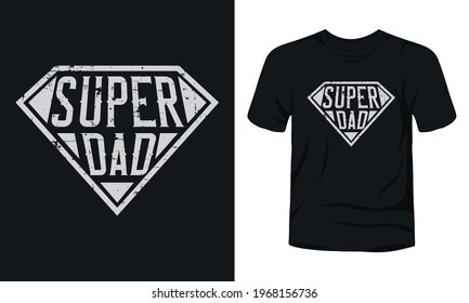 "Super dad" typography t-shirt design.