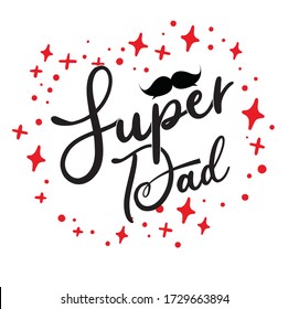 super dad vector typography. Vintage lettering for greeting cards, banners, t-shirt design.