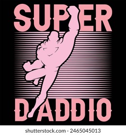 SUPER DADDIO VATERTAG T-SHIRT DESIGN,