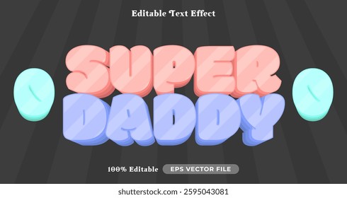 super daddy editable text style, bubble text effect