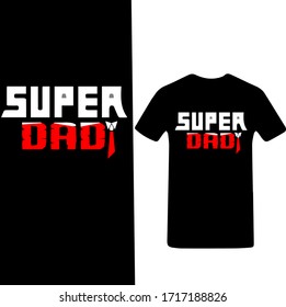 Super Dad-Father's Day T-shirt Vector.