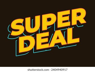 Super deal. Text effect in yellow color in 3D look