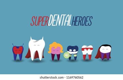 Super Dental Heroes - Teeth looks like superheroes. Can be used in children dentist clinic.