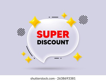 Super discount chat speech bubble. Social media concept. Super discount tag. Sale sign. Advertising Discounts symbol. 3d sparkles chat bubble. Vector
