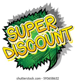 Super Discount - Comic book style word on abstract background.