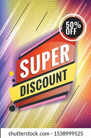 Super discount. Promotional concept template for banner, website, poster. Special offer tag. Vector illustration with abstract colorful background