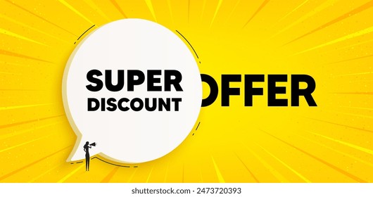 Super discount tag. Chat speech bubble banner. Sale sign. Advertising Discounts symbol. Super discount speech bubble message. Talk box background. Vector