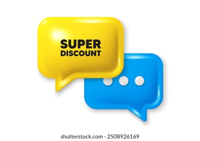 Etiqueta de descuento estupendo. Icono 3d de la burbuja del discurso del chat. Señal de venta. Símbolo de Descuentos publicitarios. Super oferta de chat de descuento. Anuncio de la burbuja del discurso. Globo de cuadro de texto. Vector