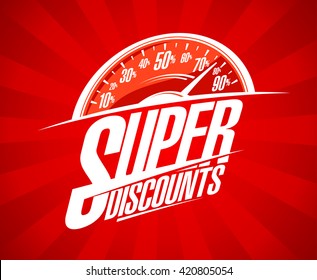 Super discounts sale design with speedometer symbol