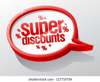 Super discounts shiny speech bubble.