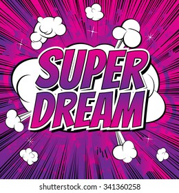 Super Dream - Comic book style word.