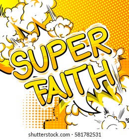 Super Faith - Comic book style word.
