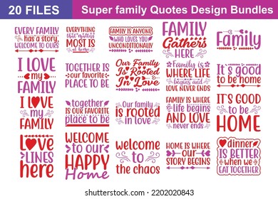 Super family Quotes svg Bundle. Quotes about Super family, Super family cut files Bundle of 20 svg eps Files for Cutting Machines Cameo Cricut, Super family Quotes