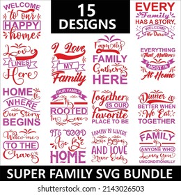 Super family Quotes SVG Designs Bundle. Super family  quotes SVG cut files bundle, Super family  quotes t shirt designs bundle, Quotes about mom, father cut files, funny eps files, funny SVG bundle 