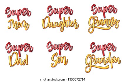 Super family text set. Color cartoon hand writen calligraphy for print, card, t-shirt, stickers. Bright isolated super heroes phrase on white background.