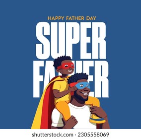 
Super Father, happy fathers day. Hero Father and son happy characters illustration, vector