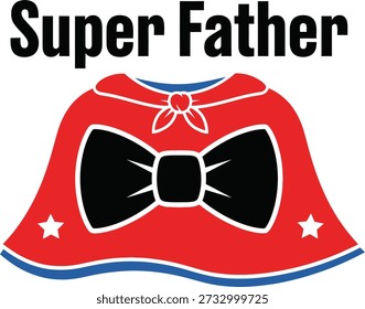 Super Father hero cape typography t-shirt design vector illustration for Fathers Day parent appreciation strong dad and family love projects on transparent background.
