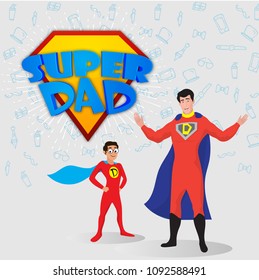 Super father and son duo with text Super Dad. Happy Father's Day celebration concept.