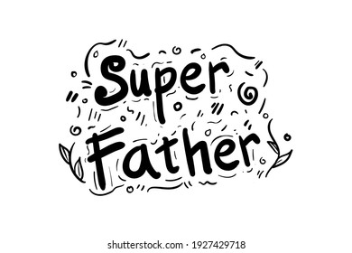 super father tupografi design. lettering handdraw.