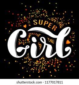 Super Girl calligraphy, lettering. Poster, card, label, banner design. Bright geometrical background. Vector illustration
