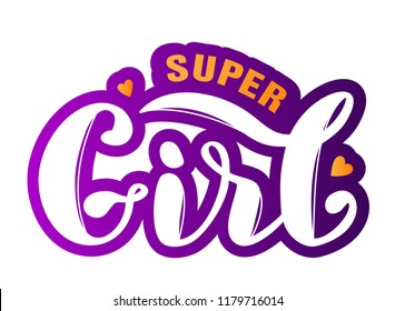 Super Girl calligraphy, lettering. Poster, card, label, banner design. Bright geometrical background. Vector illustration