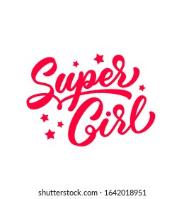 Super girl hand drawn lettering for t-shirt design. Trendy red text in handwritten style. Supergirl slogan for clothes design.