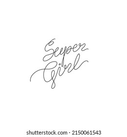 Super Girl Hand Lettering Small Tattoo, Inscription, Continuous Line Drawing, Print For Clothes, T-shirt, Emblem Or Logo Design, One Single Line On A White Background, Isolated Vector Illustration.