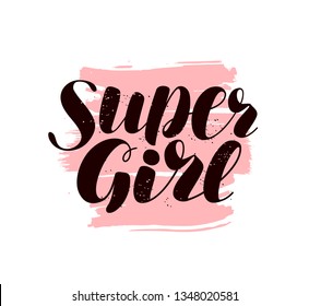 Super Girl, lettering. Calligraphy vector