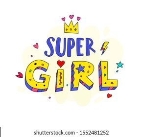 Super Girl Logo Lettering Illustration. Vector. Motivational Inscription. Graphic Elements. Pattern For Fabric, Clothing Or Wrapping Paper. Flat Ironic Style.