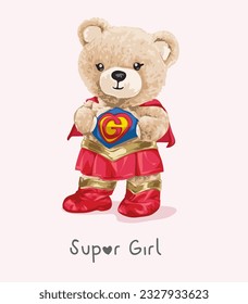 super girl slogan with cute girly bear doll in super hero custume vector illustration