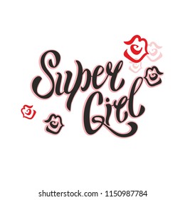 Super girl. Stylish lettering. Women's lips. Kiss. Lipstick. Fashionable print clothing and postcards. Vector.