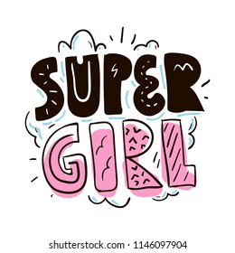 Super girl. Tee graphic design. Typography slogan for t shirt.