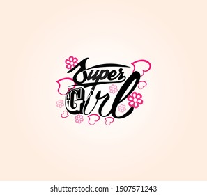 Super Girl  typography design - Vector Illustration