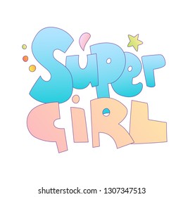 Super girl vector cartoon lettering. Cartoon font with words Super Girl. Girl super power concept with cartoon font and lettering