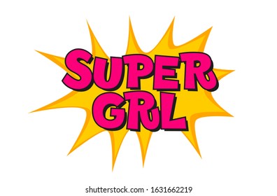 Super girl - vector hand drawn lettering. Feminism quote. Stylized flat hand drawn lettering typography. Woman motivational slogan. Inscription for t shirts, posters, cards.