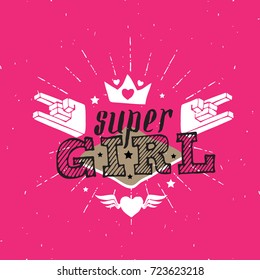 Super Girl - vector poster or print for girls clothes. Super Girl lettering with crown, wings and hearts. Modern fashion t-shirt design with Rock hand