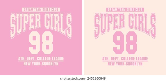 Super Girls slogan vector illustration for t-shirt and other uses