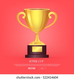Super golden cup with two handles on light pink background. Real award. 3d icon. Contemporary great shiny, glossy and brightly prize on brown base. Win. Achievement. Flat design. Vector illustration