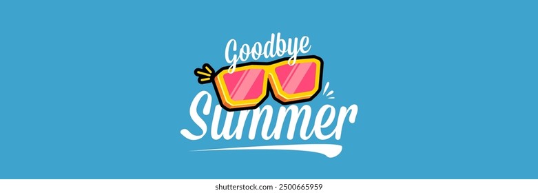 Super Goodbye summer vector banner with text and retro yellow sunglasses isolated on blue ocean background. Goodbye summer poster design template with cartoon sunglasses, beach, water pool