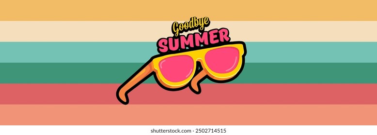 Super Goodbye summer vector banner with text and retro yellow sunglasses isolated on stripped background. Goodbye summer poster design template with cartoon sunglasses, beach, water pool