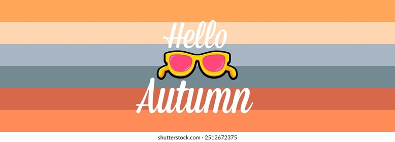 Banner vetor Super Hello Autumn com texto e óculos de sol amarelos retrô isolados no plano de fundo despojado. Hello Autumn poster design template com óculos de sol de desenho animado, arco-íris retro, boas vibrações