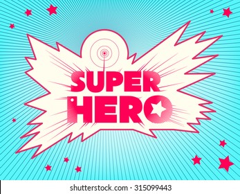 Super Hero. Comic Book Style Lettering