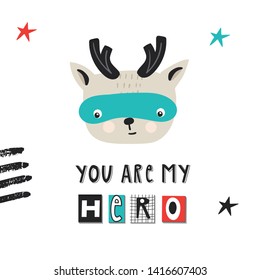 Super Hero - cute and fun kids nursery poster with deer animal and hand drawn lettering. Vector illustration.