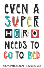 Super Hero - cute and fun kids nursery poster with hand drawn lettering. Vector illustration.