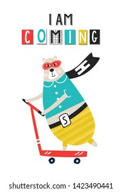 Super Hero - Cute and fun kids nursery poster with bear animal on a scooter and hand drawn lettering.