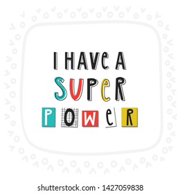 Super Hero - cute and fun kids lettering. Perfect for baby prints and nursery posters. Color vector illustration