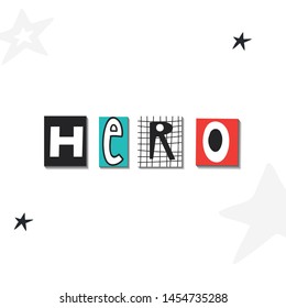 Super Hero - cute and fun kids lettering. Perfect for baby prints and nursery posters. Color vector illustration
