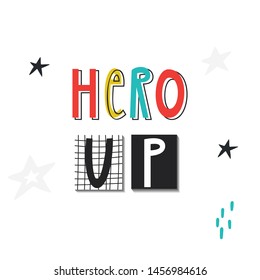 Super Hero - cute and fun kids lettering. Perfect for baby prints and nursery posters. Color vector illustration